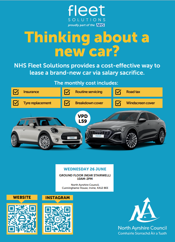 Thinking about a new car? Poster - summary of text - If you want to find out more about our Salary Sacrifice Green Car Scheme, come along to our drop in event at Cunninghame House, Wednesday, June 26, between 10am and 2pm. NHS Fleet Solutions will be on site to tell you more about our scheme, and provide you with a chance to see one of their electric cars.