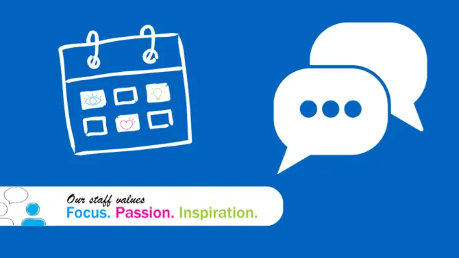 Our time to talk graphic with calendar and speech bubbles with staff values tagline of focus passion inspiration